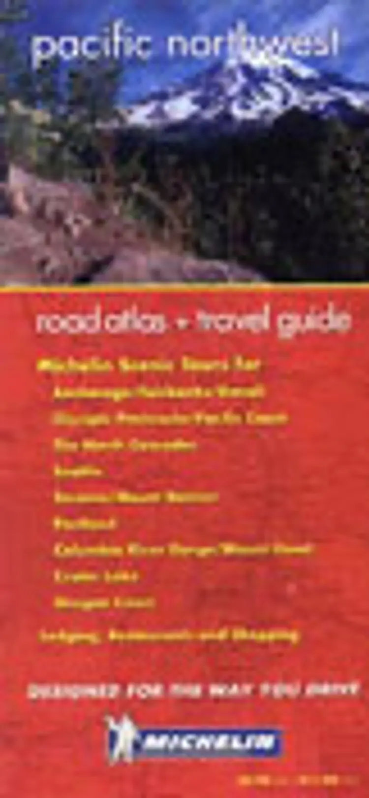 Pacific Northwest Road Atlas & Travel Guide. Michelin