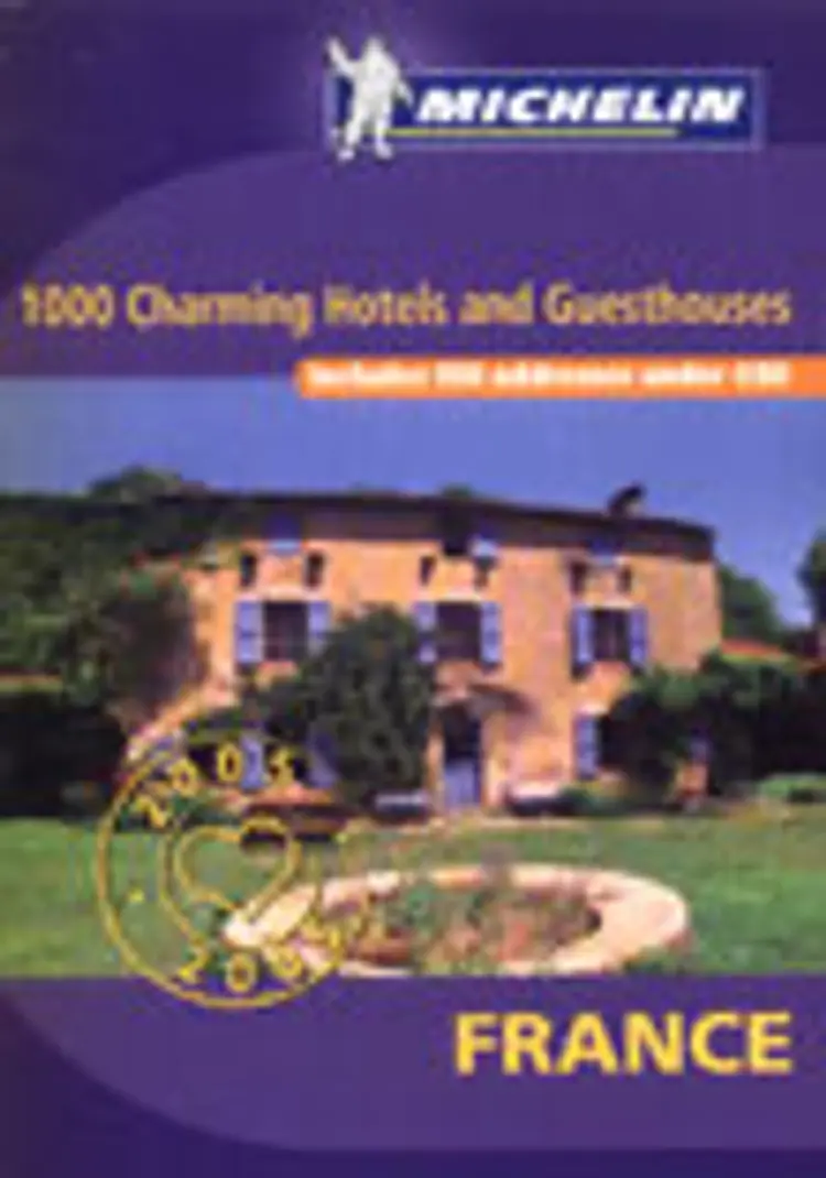 1000 charming hotels and guesthouses france 2005
