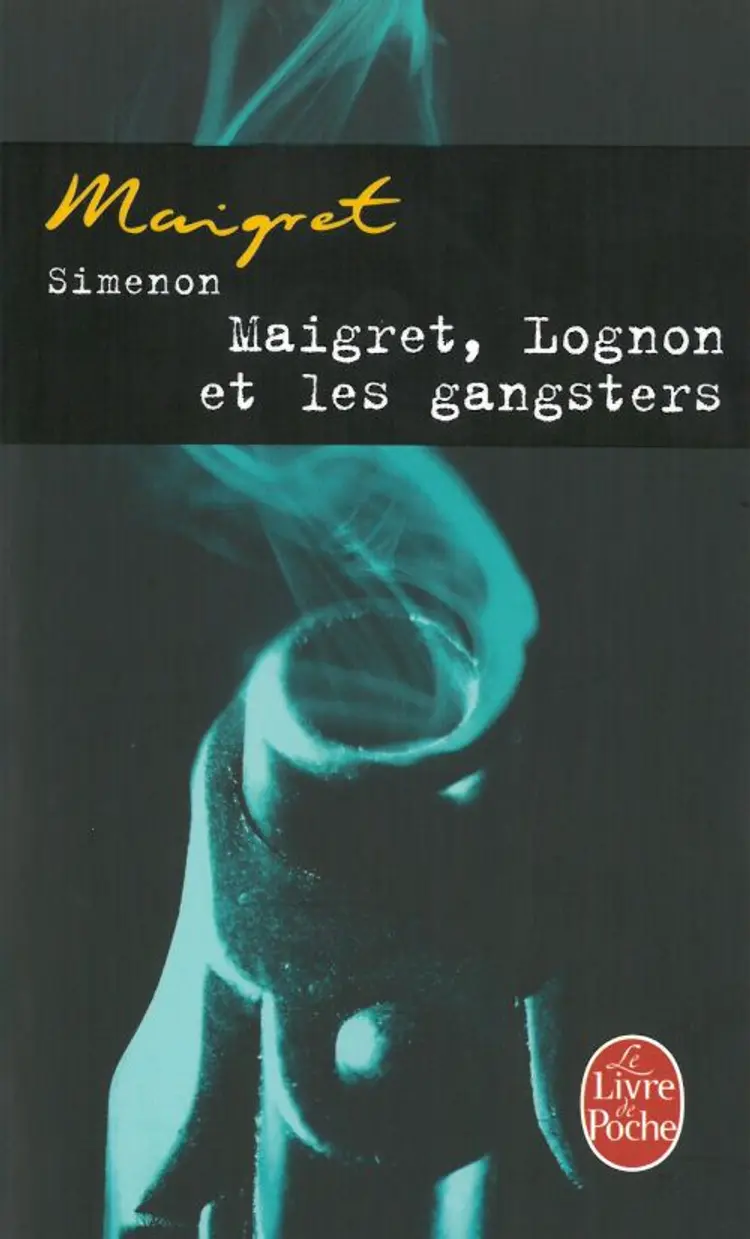 Maigret, Lognon et les gangsters af Georges Simenon