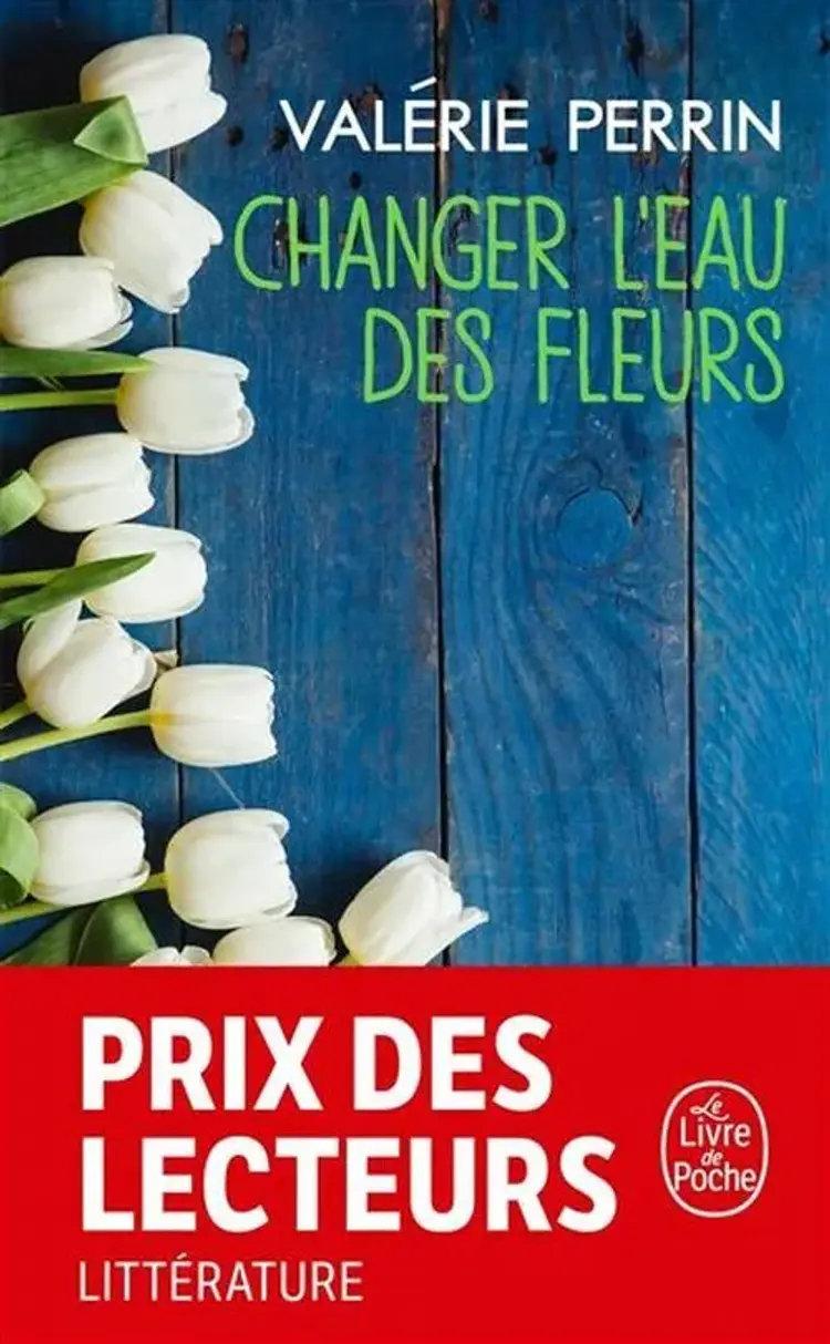 Changer l'eau des fleurs af Valerie Perrin