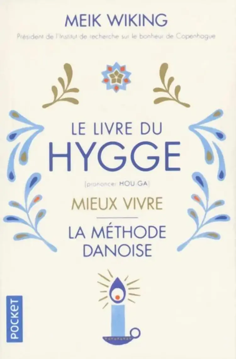 Le Livre du Hygge: Mieux vivre : La méthode danoise af Meik Wiking