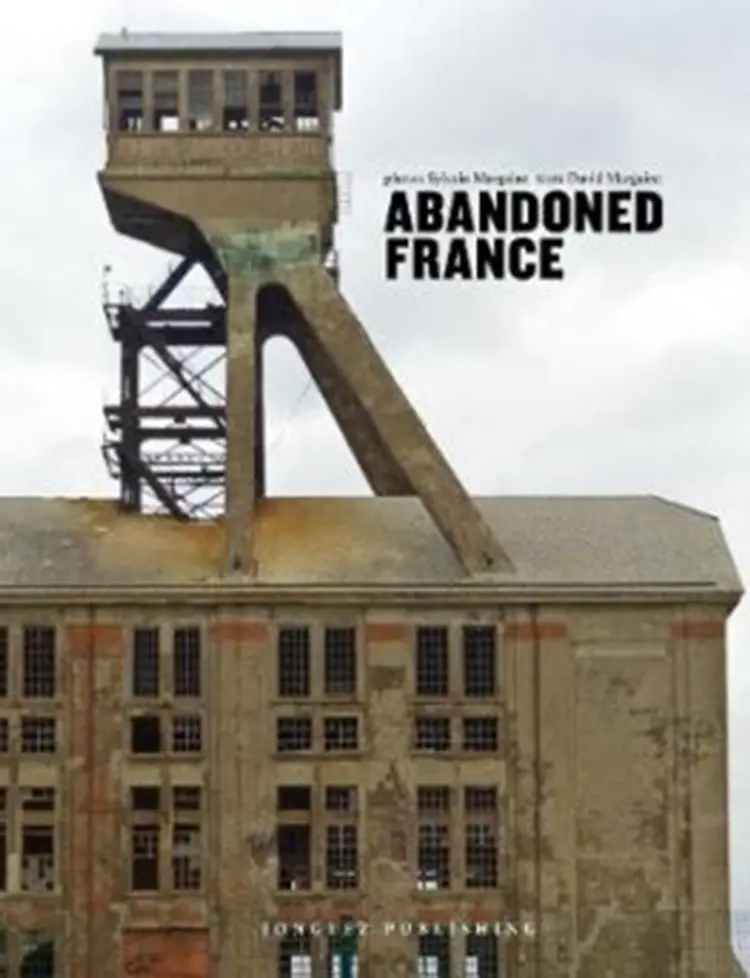 Abandoned France af Sylvain Margaine