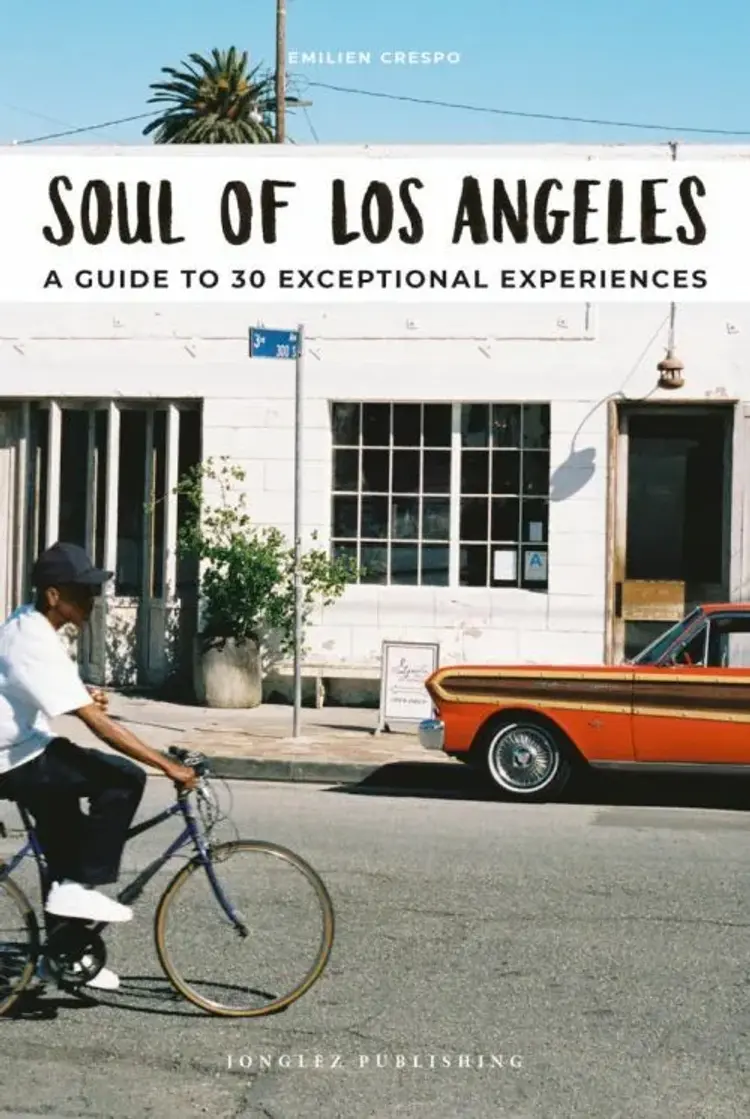Soul of Los Angeles: A Guide to 30 Exceptional Experiences af Emilien Crespo