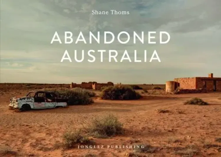 Abandoned Australia af Shane Thoms