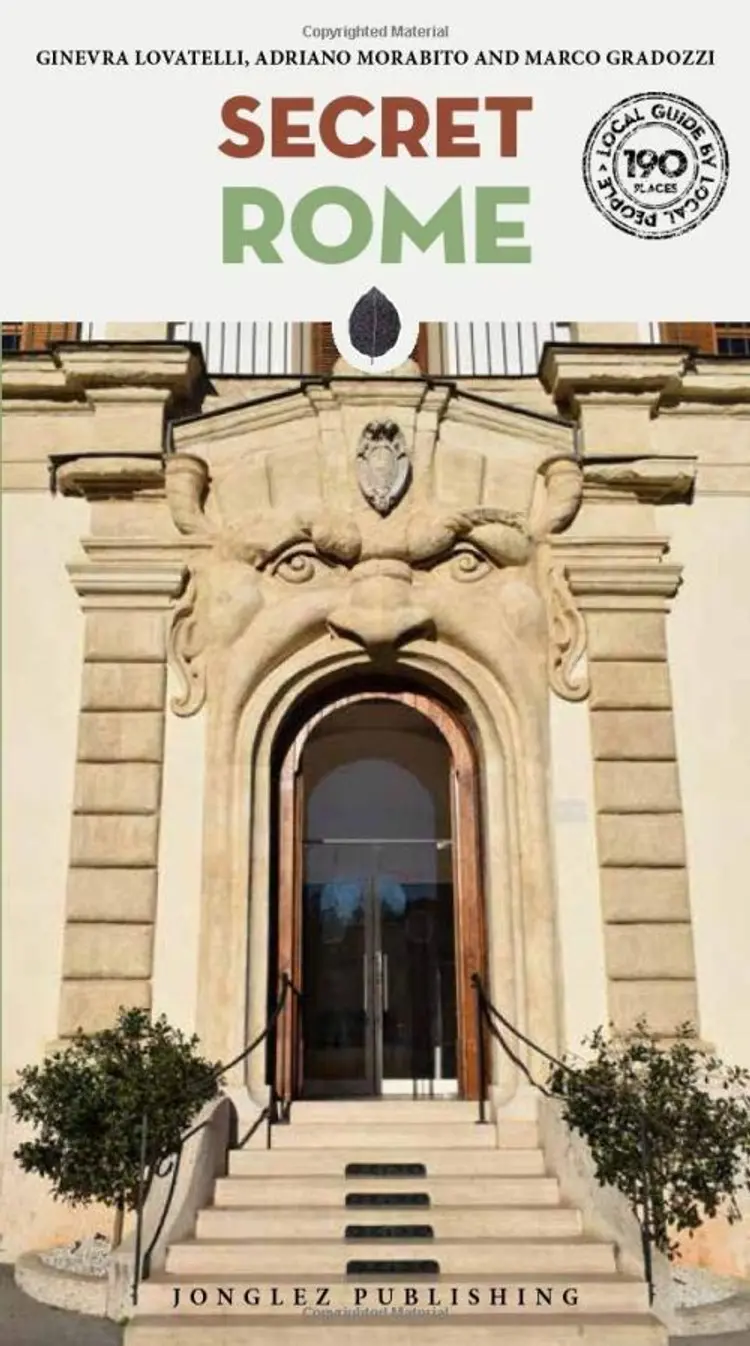 Secret Rome: An Unusual Travel Guide - Lovatelli Ginevra af Lovatelli Ginevra