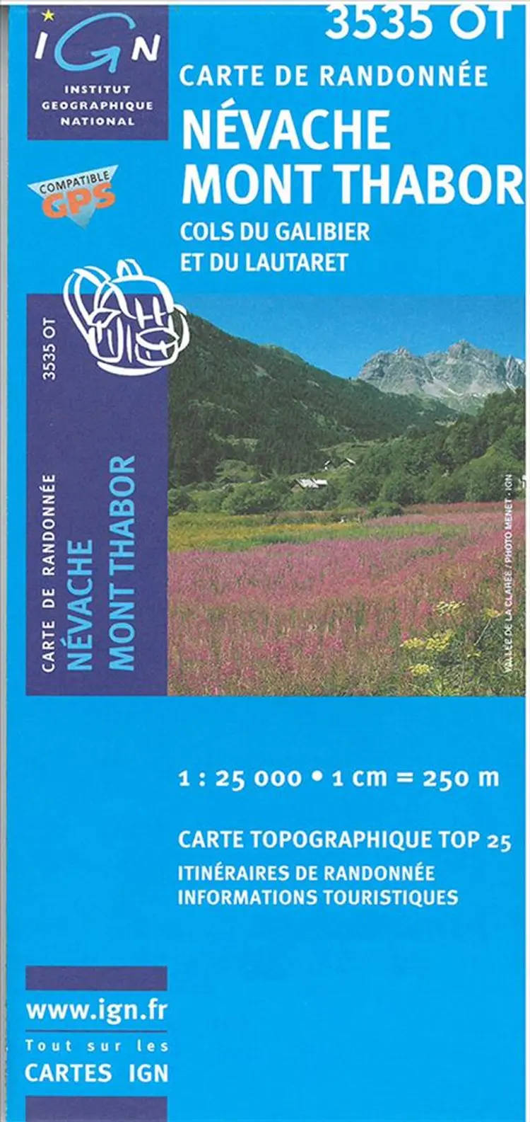 TOP25: 3535OT Névache - Mont Thabor - Cols du Galibier dt du Lautarat af IGN