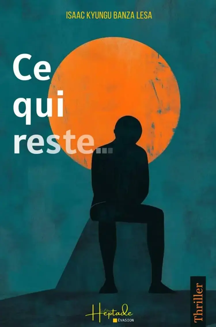 Ce qui reste... af Isaac KYUNGU BANZA LESA