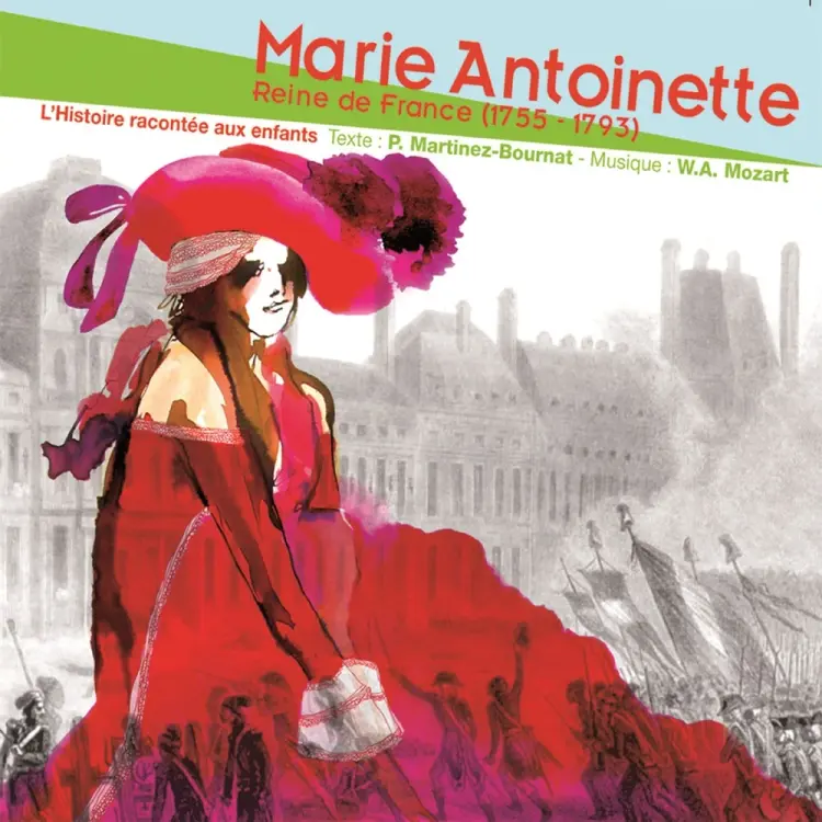 Marie Antoinette Reine de France af Patrick Martinez-Bournat