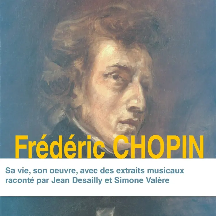Frédéric Chopin, sa vie, son oeuvre af Various