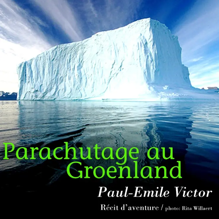 Parachutage au Groenland af Paul-Émile Victor