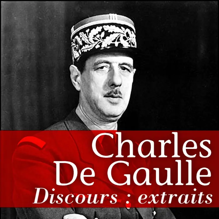 Les Plus Grands Discours de De Gaulle af Charles de Gaulle