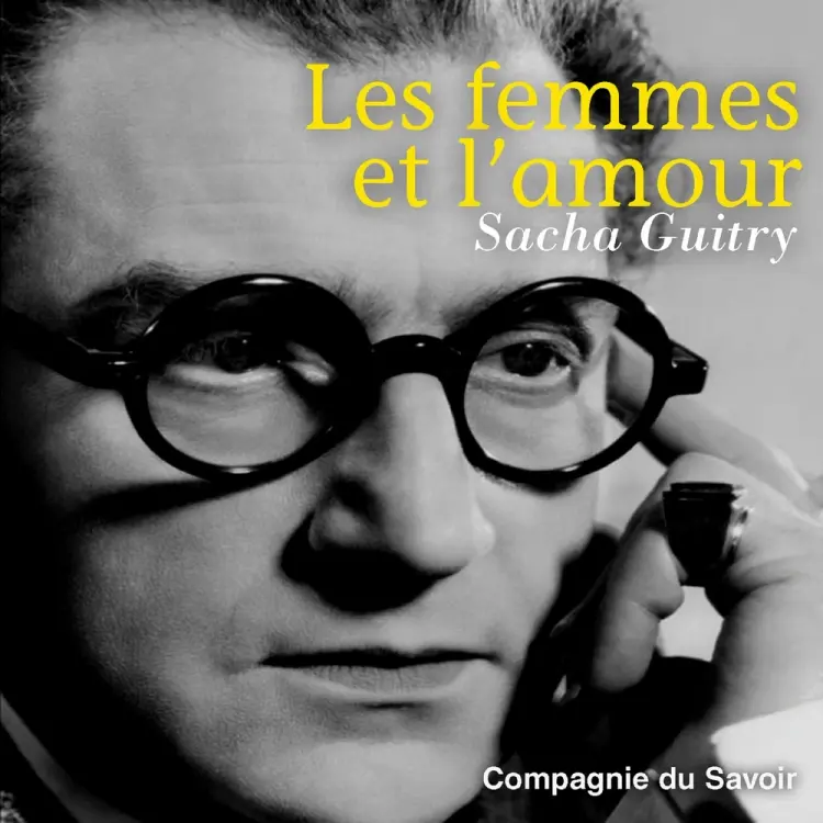 Les Femmes et l'amour af Sacha Guitry