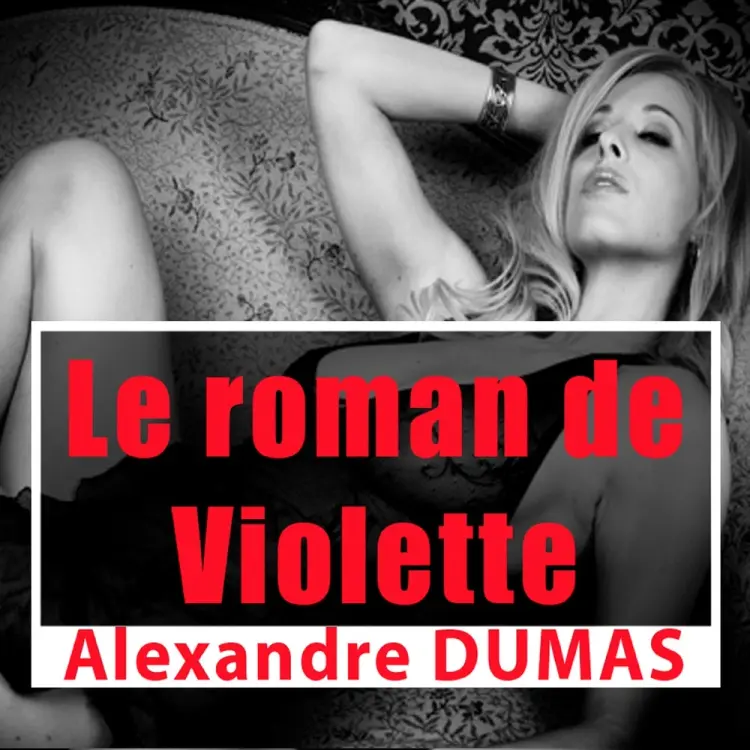 Le Roman de Violette af Alexandre Dumas