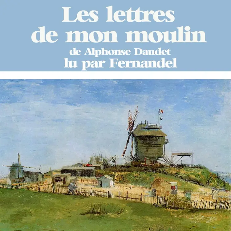 Les Lettres de mon moulin af Alphonse Daudet