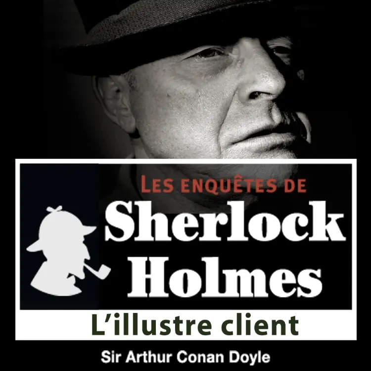 L'Illustre client, une enquête de Sherlock Holmes af Arthur Conan Doyle