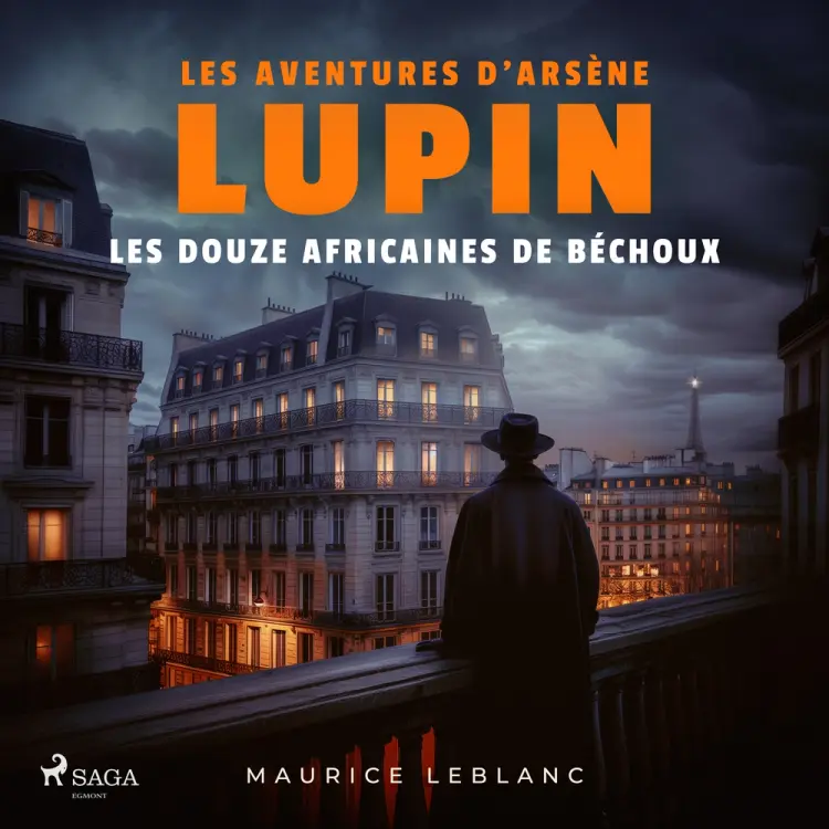 Les Douze africaines de Béchoux – Les aventures d'Arsène Lupin af Maurice Leblanc