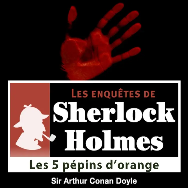 Les 5 Pépins d'orange, une enquête de Sherlock Holmes af Arthur Conan Doyle