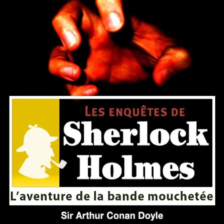 L'Aventure de la bande mouchetée, une enquête de Sherlock Holmes af Arthur Conan Doyle