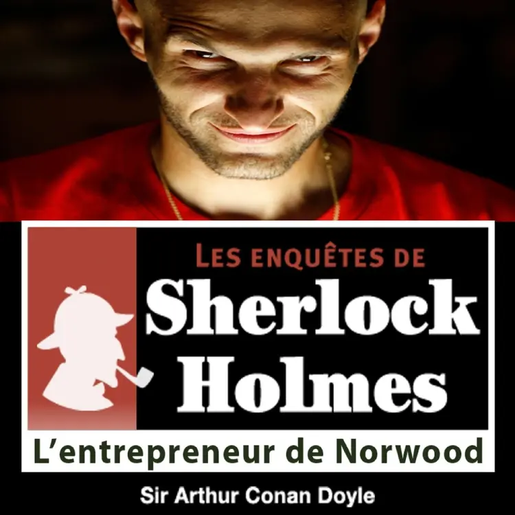 L'Entrepreneur de Norwood, une enquête de Sherlock Holmes af Arthur Conan Doyle