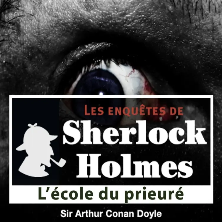L'École du Prieuré, une enquête de Sherlock Holmes af Arthur Conan Doyle