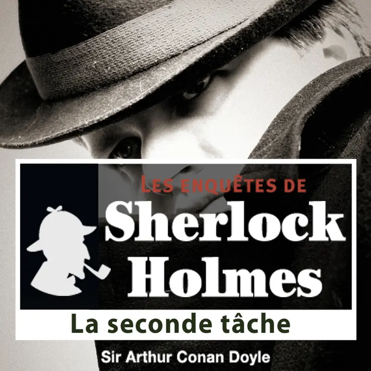 La Seconde tâche, une enquête de Sherlock Holmes af Arthur Conan Doyle