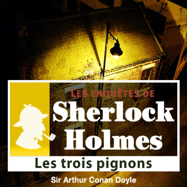 Les 3 Pignons, une enquête de Sherlock Holmes af Arthur Conan Doyle