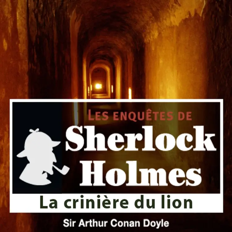 La Crinière du lion, une enquête de Sherlock Holmes af Arthur Conan Doyle