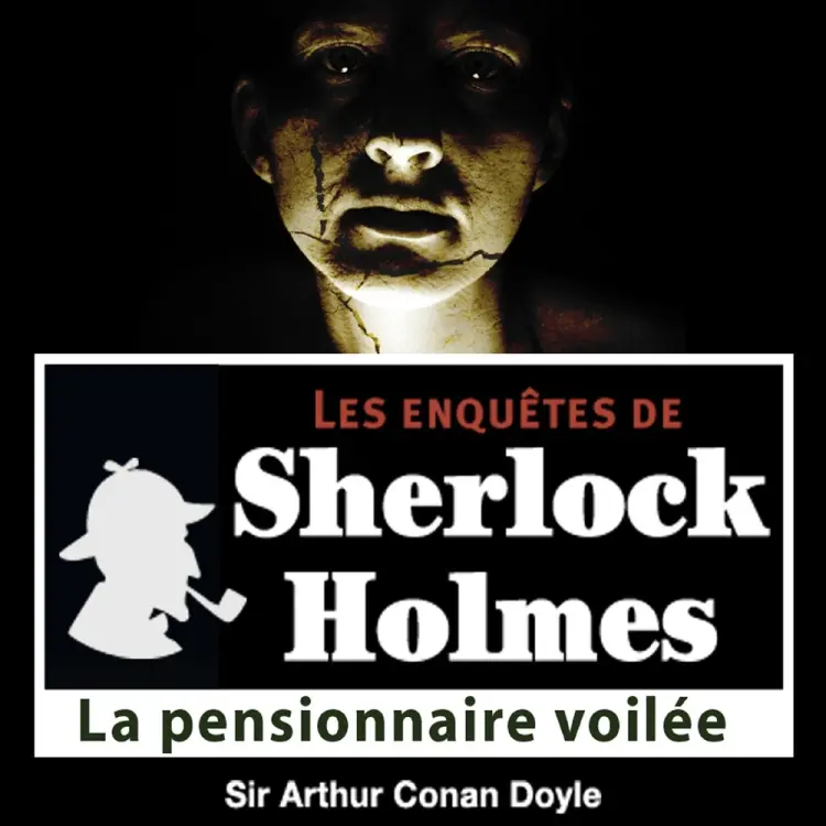 La Pensionnaire voilée, une enquête de Sherlock Holmes af Arthur Conan Doyle