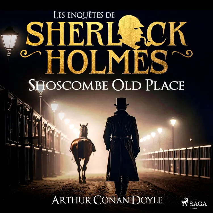 Shoscombes Old Place, une enquête de Sherlock Holmes af Arthur Conan Doyle