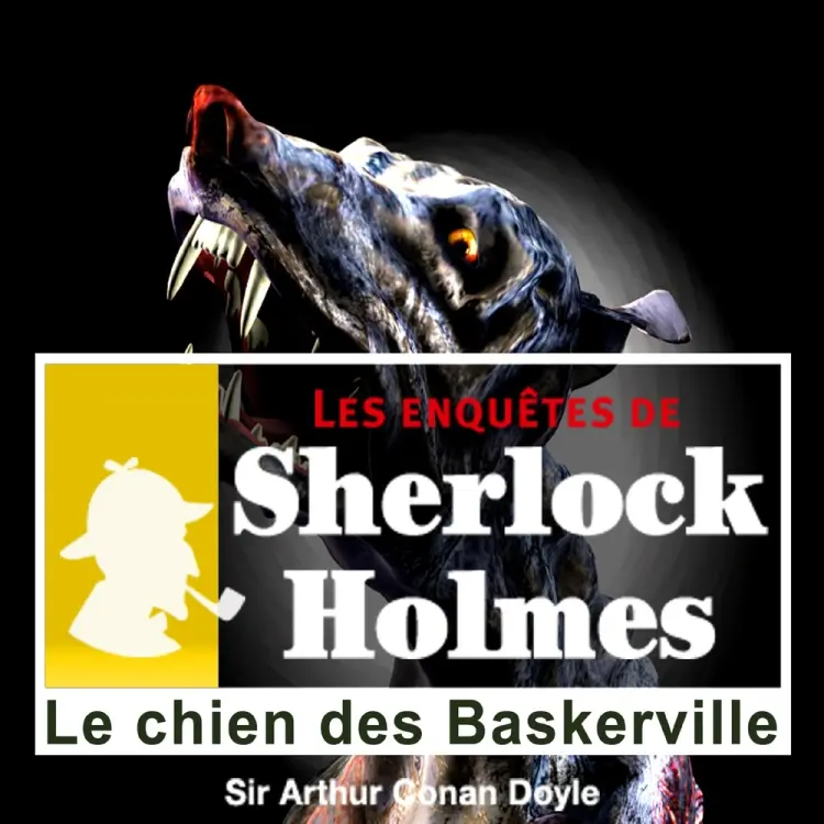 Le Chien des Baskerville, une enquête de Sherlock Holmes af Arthur Conan Doyle