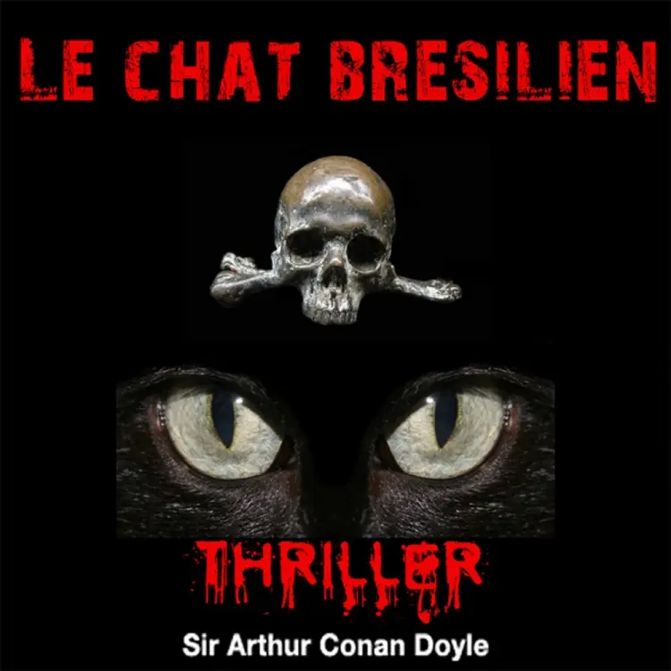 Le Chat brésilien af Arthur Conan Doyle