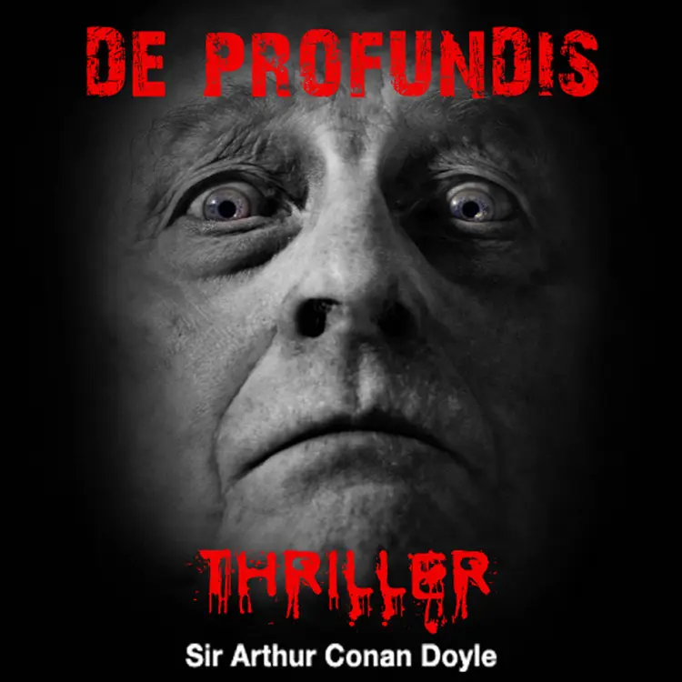 De Profundis af Arthur Conan Doyle