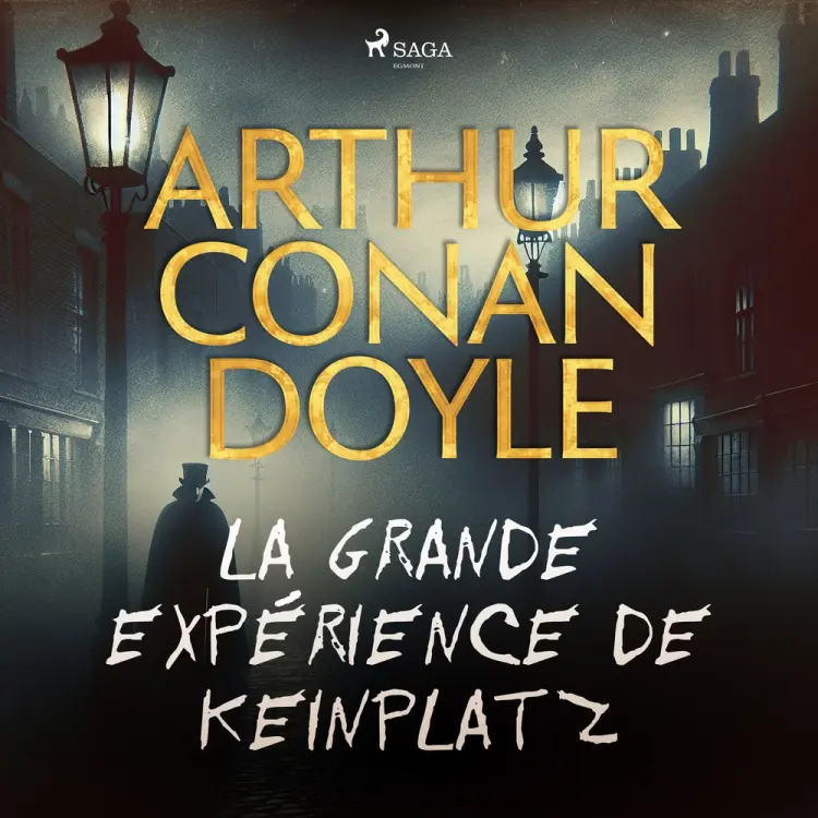 La Grande Expérience de Keinplatz af Arthur Conan Doyle