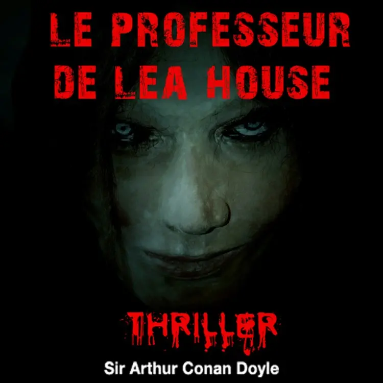 Le Professeur de Lea House af Arthur Conan Doyle