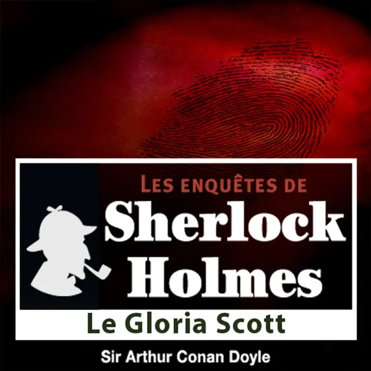 Le Gloria Scott, une enquête de Sherlock Holmes af Arthur Conan Doyle