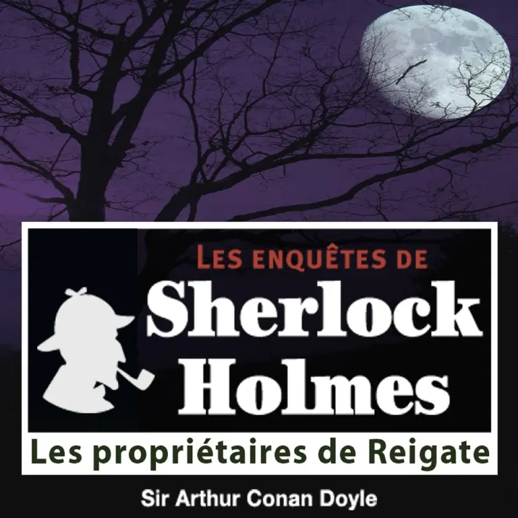 Les Propriétaires de Reigate, une enquête de Sherlock Holmes af Arthur Conan Doyle