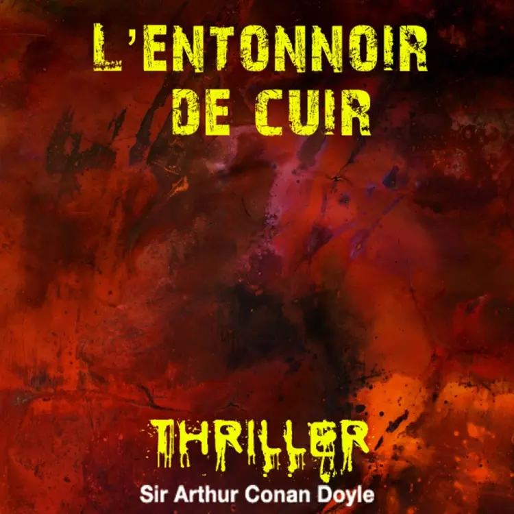 L'Entonnoir de cuir af Arthur Conan Doyle