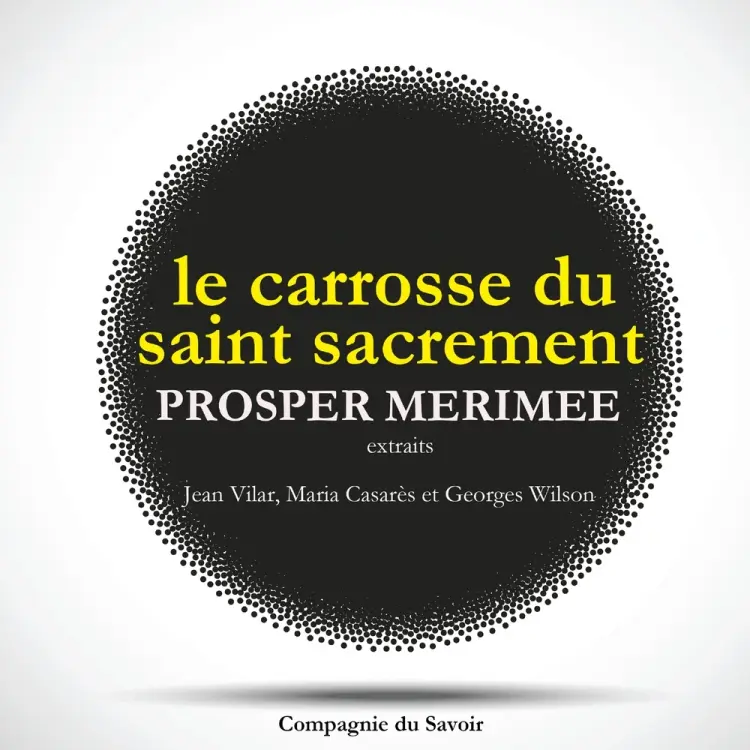 Le Carrosse du Saint Sacrement, de Prosper Mérimée af Prosper Mérimée