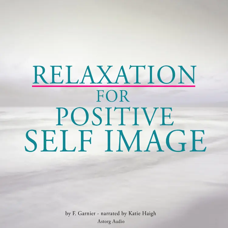 Relaxation for Positive Self-Image af Frédéric Garnier