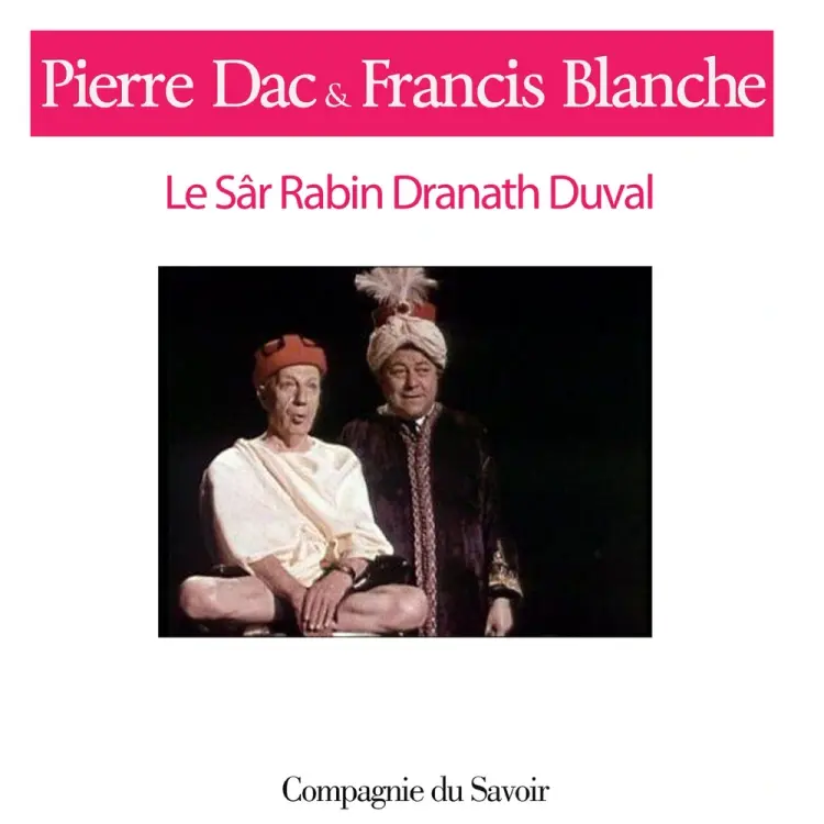Le Sar Rabin Dranath Duval af Pierre Dac