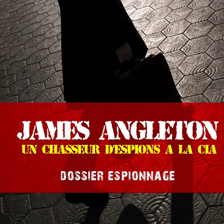 James Angleton, Les plus grandes affaires d'espionnage af Frédéric Garnier