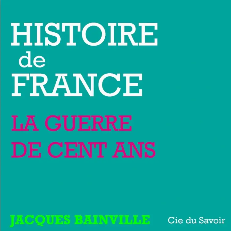 Histoire de France : La Guerre de cent ans et les révolutions de Paris af Jacques Bainville