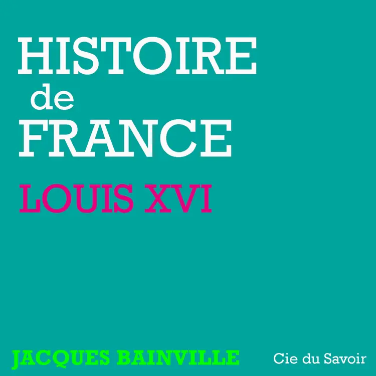 Histoire de France : Louis XVI af Jacques Bainville