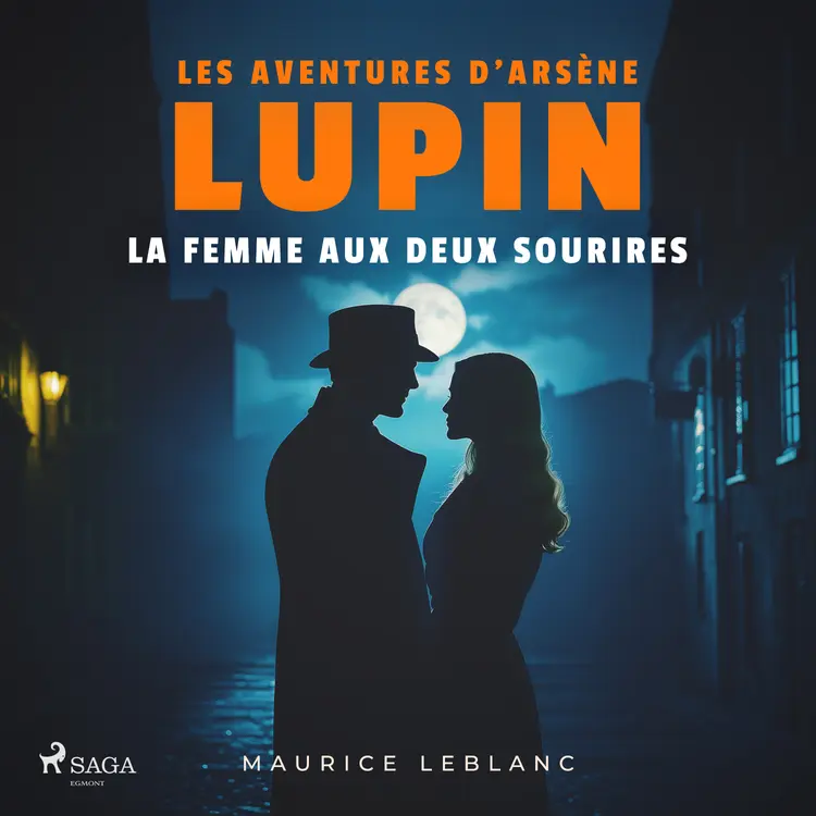 La femme aux deux sourires – Les aventures d'Arsène Lupin af Maurice Leblanc