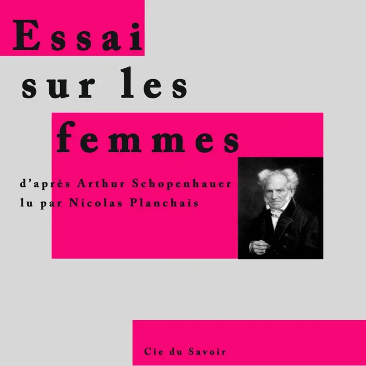Essai sur les femmes, de Schopenhauer af Arthur Schopenhauer