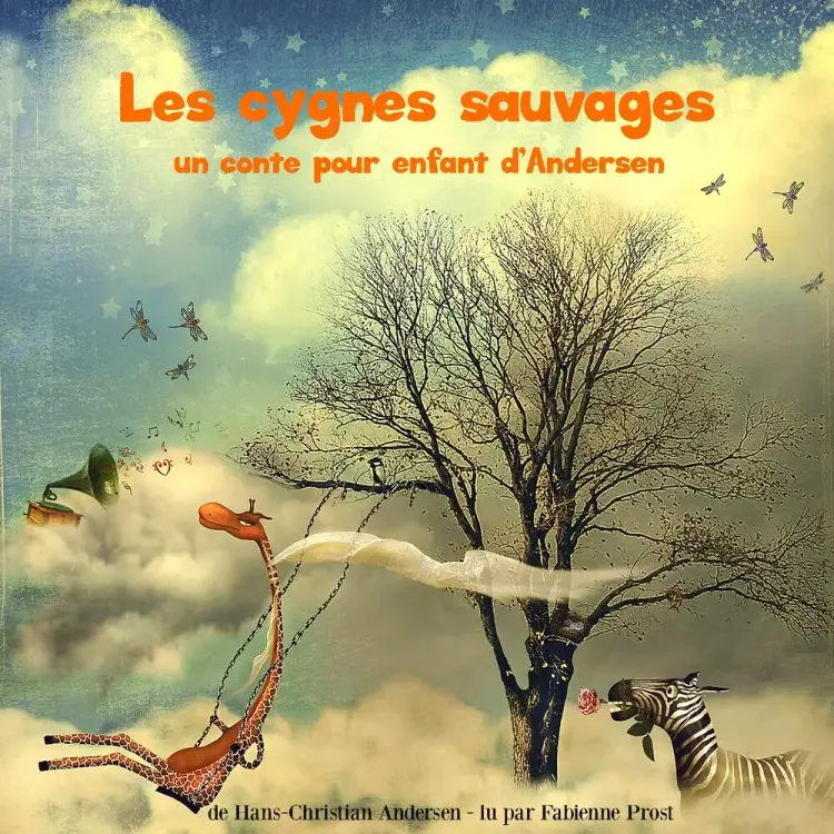 Les Cygnes sauvages, un conte d'Andersen af Hans Christian Andersen