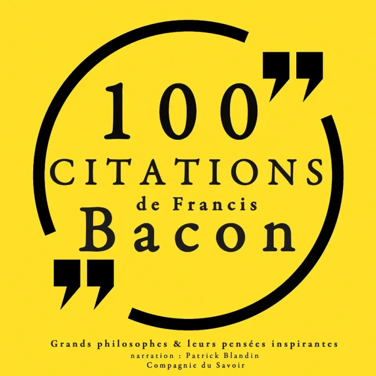 100 citations de Francis Bacon af Francis Bacon