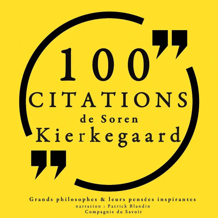 100 citations de Kierkegaard af Søren Kierkegaard
