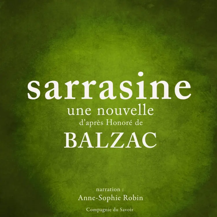Sarrasine, une nouvelle de Balzac af Honoré de Balzac