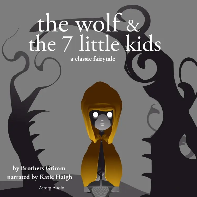 The Wolf and the Seven Little Kids, a Fairy Tale af Brothers Grimm